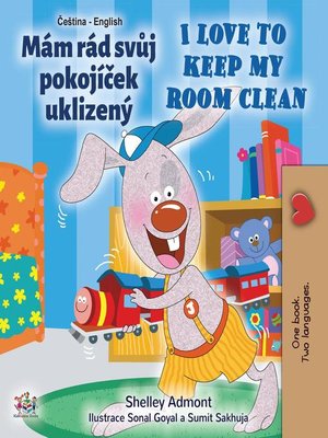 cover image of Mám rád svůj pokojíček uklizený I Love to Keep My Room Clean